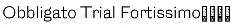 Obbligato Trial Fortissimo字体转换